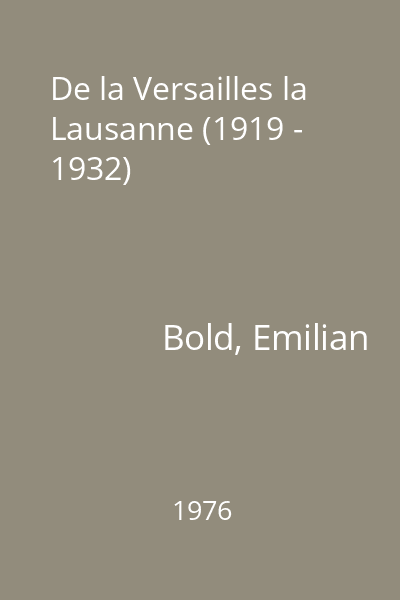 De la Versailles la Lausanne (1919 - 1932)