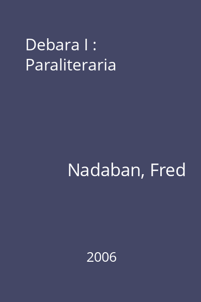 Debara I : Paraliteraria