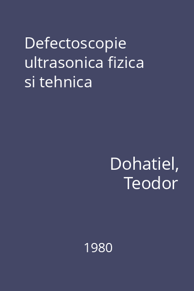 Defectoscopie ultrasonica fizica si tehnica