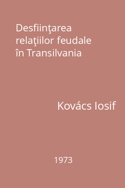 Desfiinţarea relaţiilor feudale în Transilvania