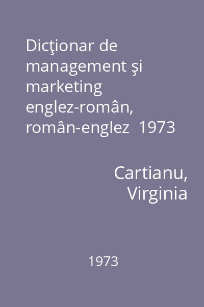 Dicţionar de management şi marketing englez-român, român-englez  1973