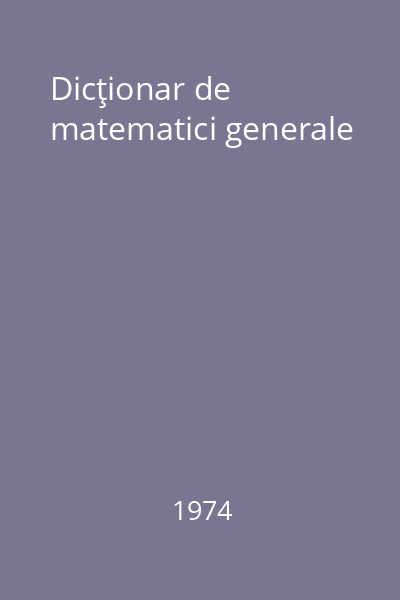 Dicţionar de matematici generale
