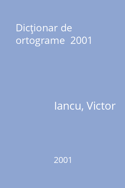 Dicţionar de ortograme  2001