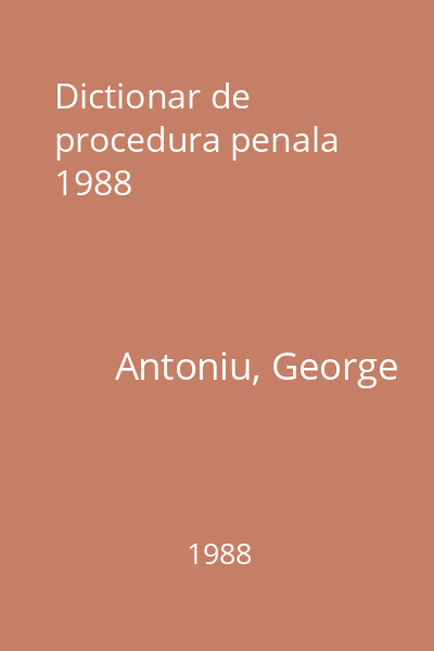 Dictionar de procedura penala  1988