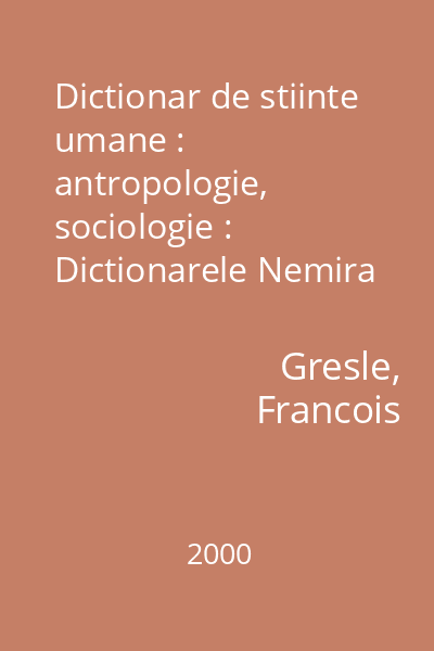 Dictionar de stiinte umane : antropologie, sociologie : Dictionarele Nemira