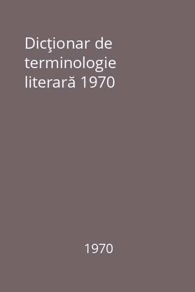 Dicţionar de terminologie literară 1970