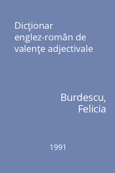 Dicţionar englez-român de valenţe adjectivale