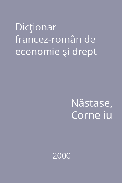 Dicţionar francez-român de economie şi drept