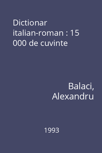 Dictionar italian-roman : 15 000 de cuvinte