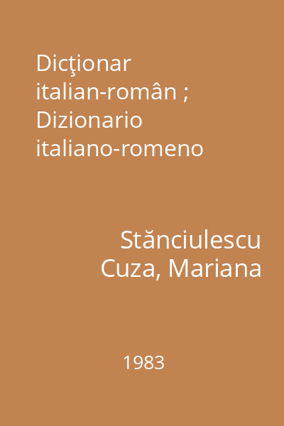 Dicţionar italian-român ; Dizionario italiano-romeno