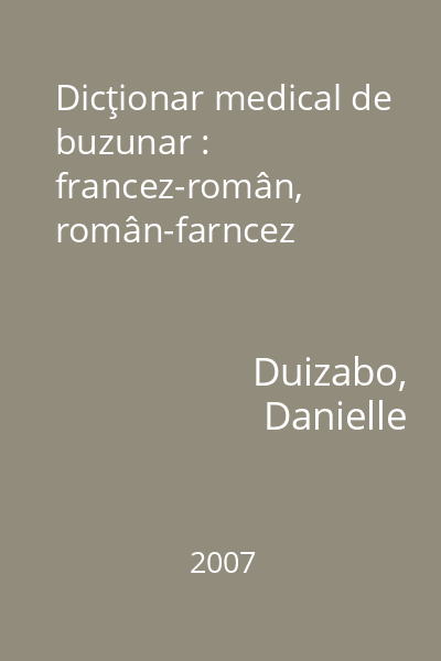 Dicţionar medical de buzunar : francez-român, român-farncez
