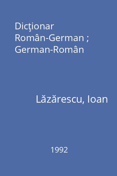 Dicţionar Român-German ; German-Român