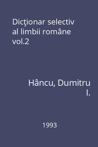 Dicţionar selectiv al limbii române vol.2