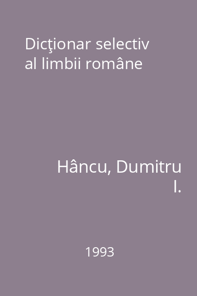 Dicţionar selectiv al limbii române