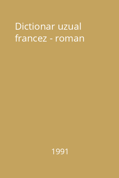 Dictionar uzual francez - roman