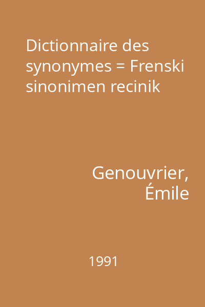 Dictionnaire des synonymes = Frenski sinonimen recinik