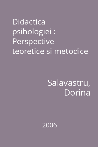 Didactica psihologiei : Perspective teoretice si metodice