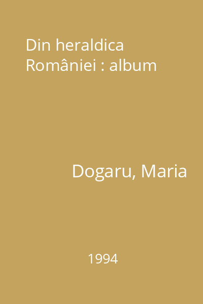 Din heraldica României : album