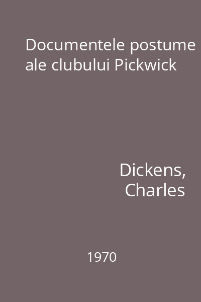 Documentele postume ale clubului Pickwick