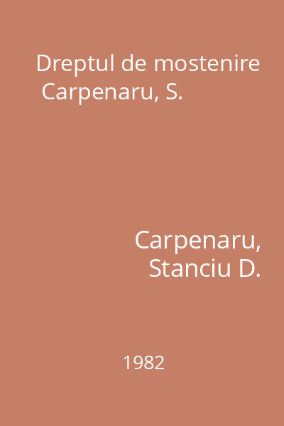 Dreptul de mostenire  Carpenaru, S.