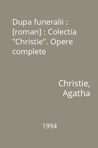 Dupa funeralii : [roman] : Colectia "Christie". Opere complete