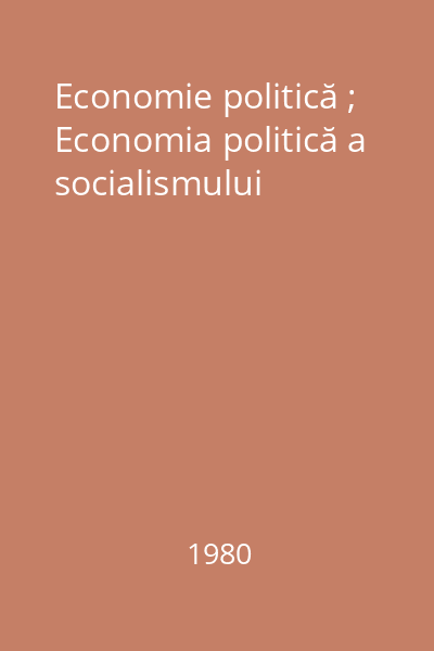 Economie politică ; Economia politică a socialismului
