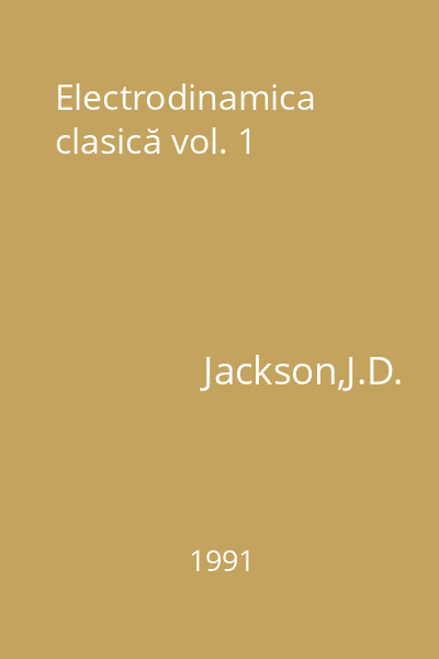 Electrodinamica clasică vol. 1