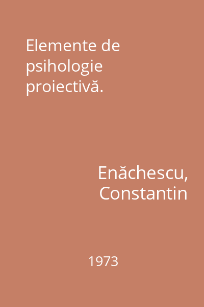 Elemente de psihologie proiectivă.