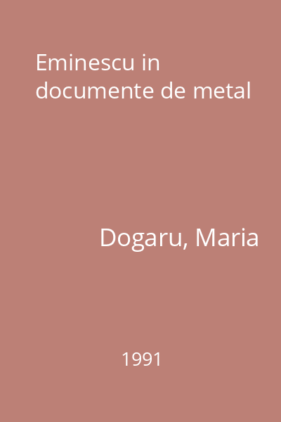 Eminescu in documente de metal