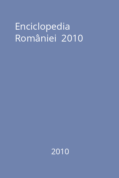 Enciclopedia României  2010