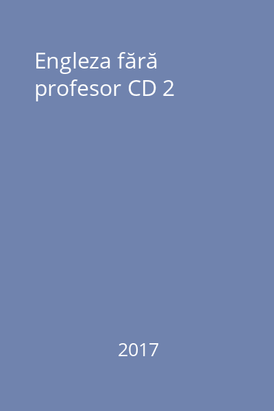 Engleza fără profesor CD 2