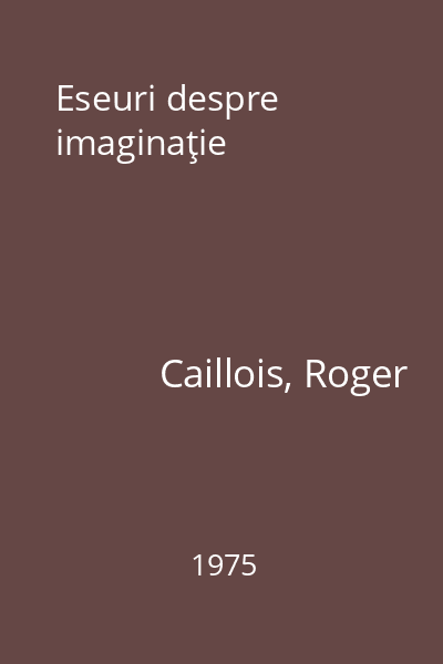 Eseuri despre imaginaţie