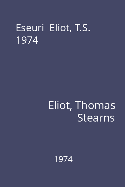 Eseuri  Eliot, T.S. 1974