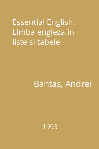 Essential English: Limba engleza in liste si tabele