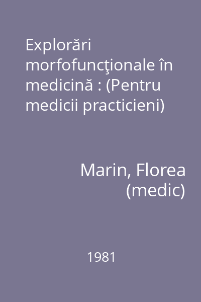 Explorări morfofuncţionale în medicină : (Pentru medicii practicieni)