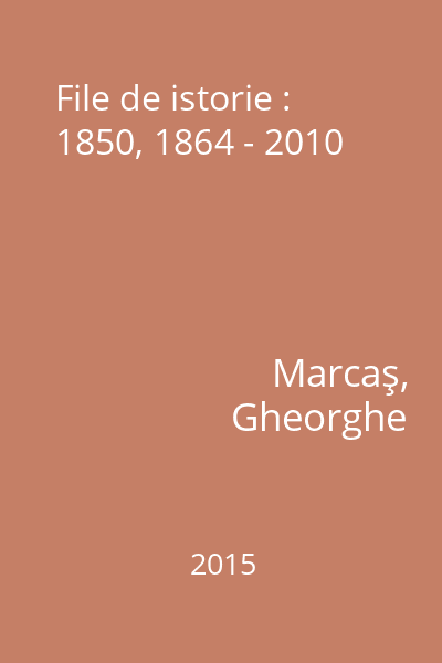 File de istorie : 1850, 1864 - 2010