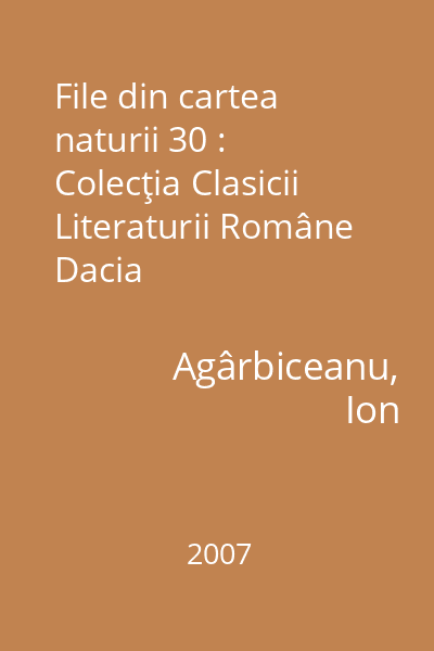 File din cartea naturii 30 : Colecţia Clasicii Literaturii Române  Dacia