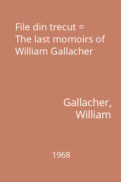 File din trecut = The last momoirs of William Gallacher