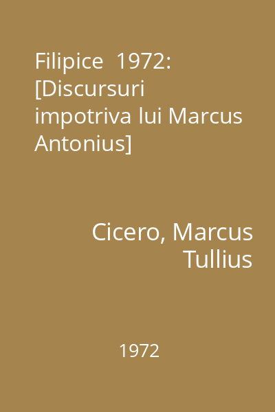 Filipice  1972: [Discursuri impotriva lui Marcus Antonius]
