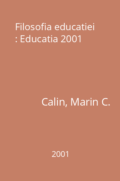 Filosofia educatiei : Educatia 2001
