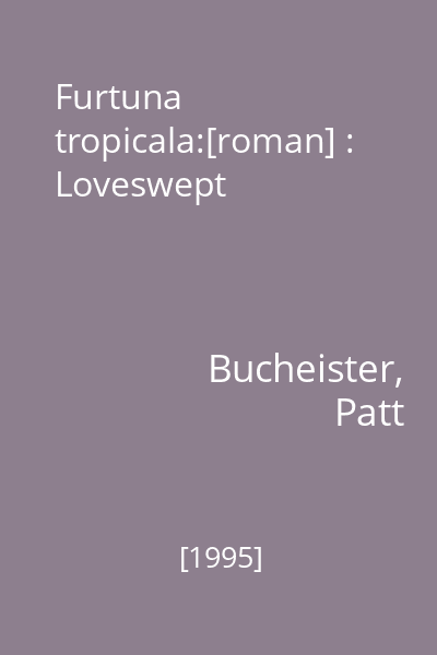 Furtuna tropicala:[roman] : Loveswept