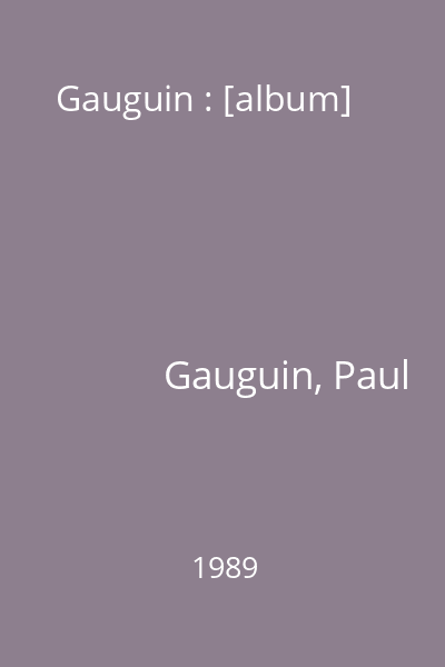 Gauguin : [album]