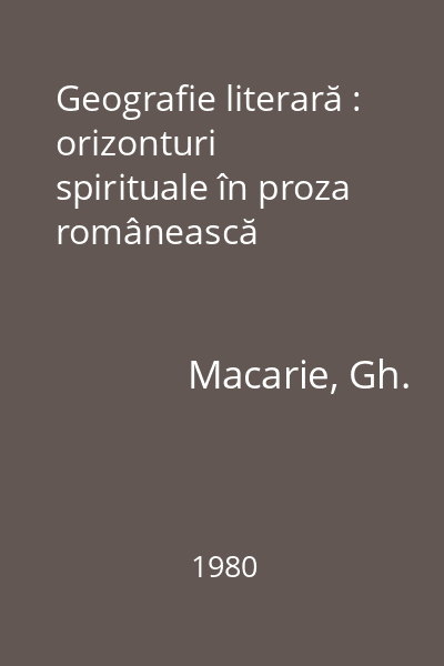 Geografie literară : orizonturi spirituale în proza românească