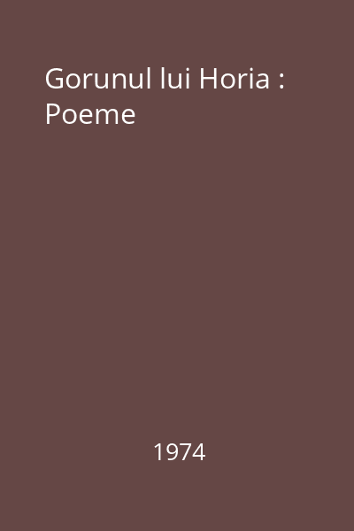 Gorunul lui Horia : Poeme