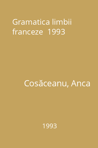 Gramatica limbii franceze  1993