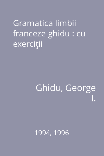 Gramatica limbii franceze ghidu : cu exerciţii