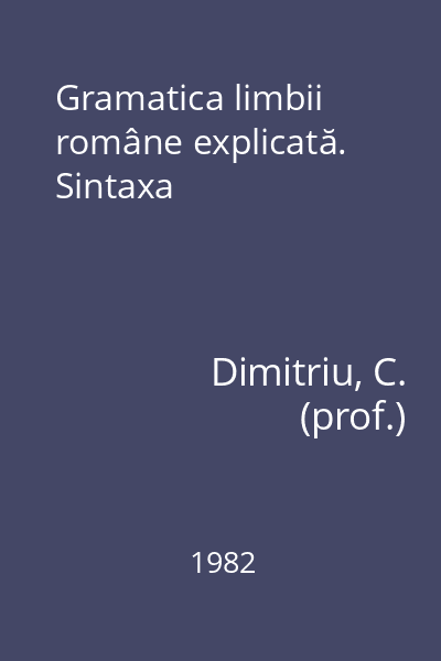 Gramatica limbii române explicată. Sintaxa