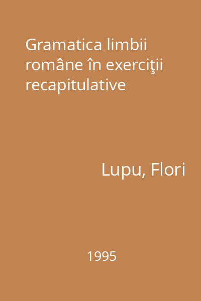 Gramatica limbii române în exerciţii recapitulative