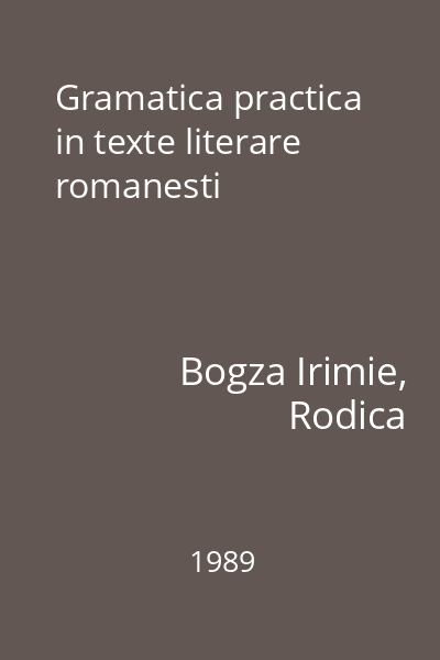 Gramatica practica in texte literare romanesti