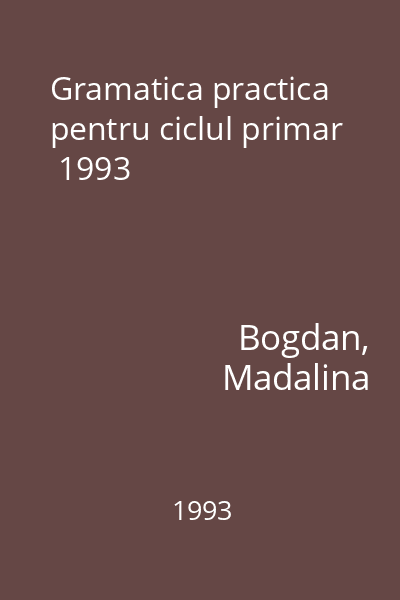 Gramatica practica pentru ciclul primar  1993